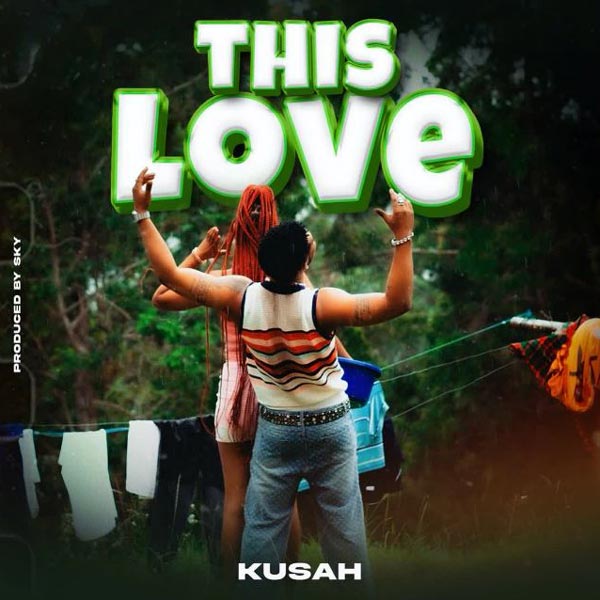 Kusah - This Love Mp3 Download