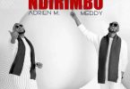 Meddy ft Adrien Misigaro - Niyo Ndirimbo Mp3 Download