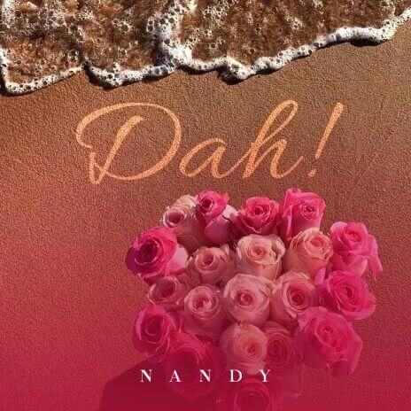Nandy - Dah! Mp3 Download