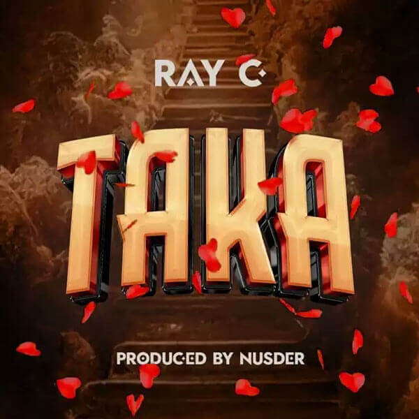 Ray C - Taka Mp3 Download