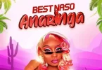 Best Naso - Anaringa Mp3 Download