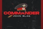John Blaq - Commander Mp3 Download