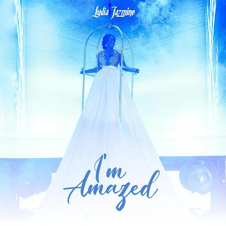 Lydia Jazmine - I'm Amazed Mp3 Download