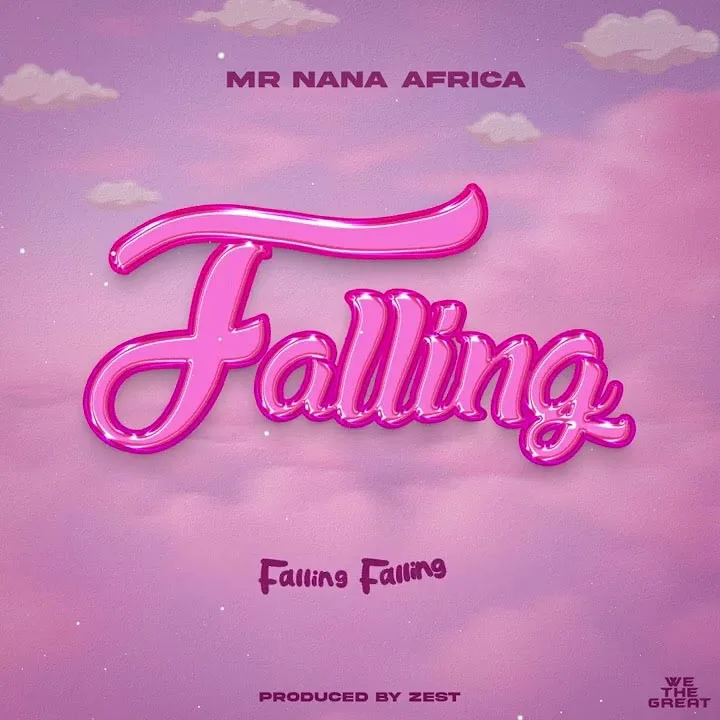 Mr Nana - Falling Mp3 Download