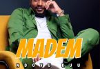 Ndovu Kuu - Madem Mp3 Download