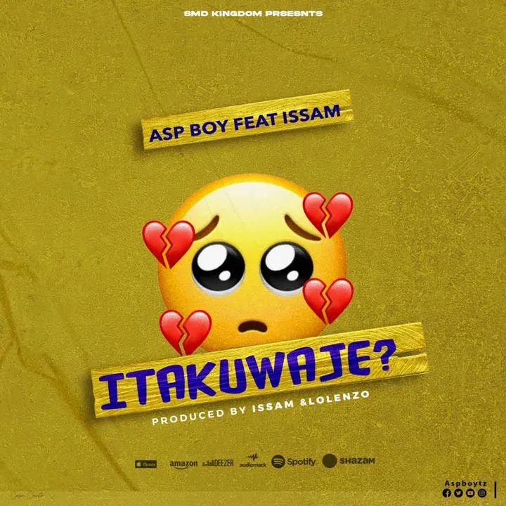 Asp Boy ft Issam - Itakuaje Mp3 Download