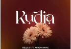 Belle 9 ft Afromaniac - Rudia Mp3 Download