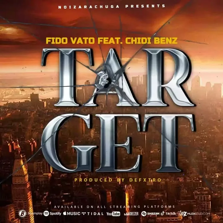 Fido Vato ft Chidi Benz - Target Mp3 Download