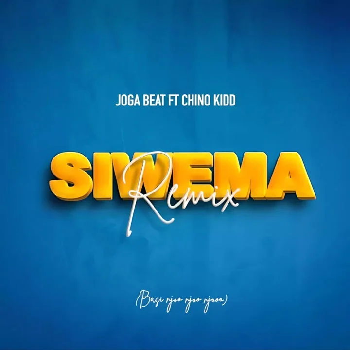 Joga Beat ft Chino Kidd - Siwema Remix Mp3 Download