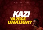 Kapaso Bkp - Kazi Ya Zege Unaijua Mp3 Download