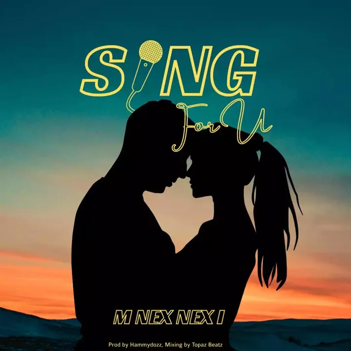 M Nex Nex I - Sing For You Mp3 Download