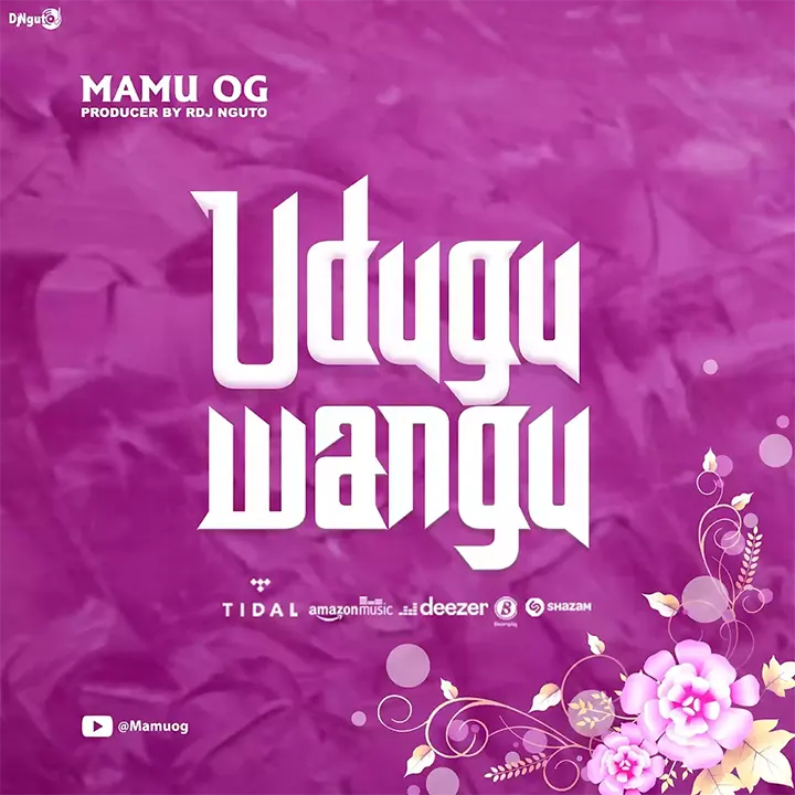 Mamu OG - Udugu Wangu Mp3 Download