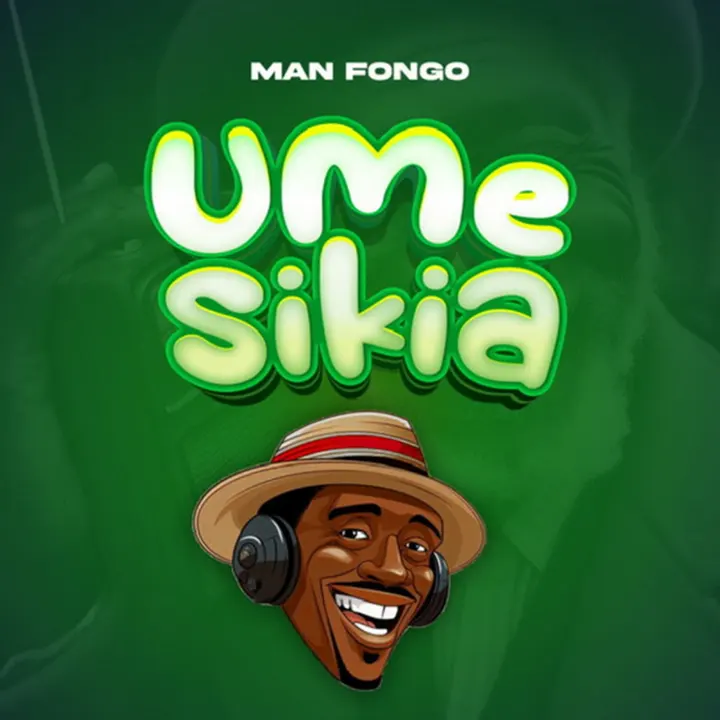 Man Fongo - Umesikia Mp3 Download