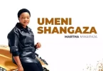 Martha Mwaipaja - Umenishangaza Mp3 Download