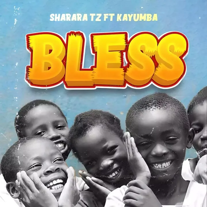 Sharara Tz ft Kayumba - Bless Mp3 Download