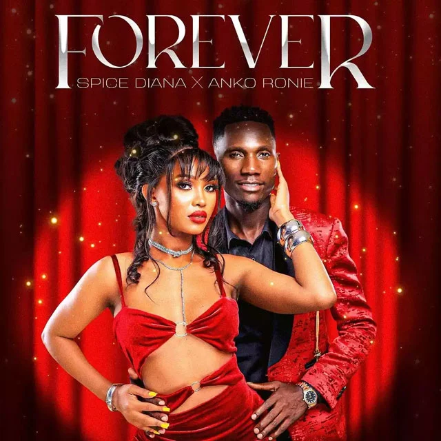 Spice Diana ft Anko Ronnie - Forever Mp3 Download