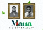 K Light ft Aslay - Maua Mp3 Download