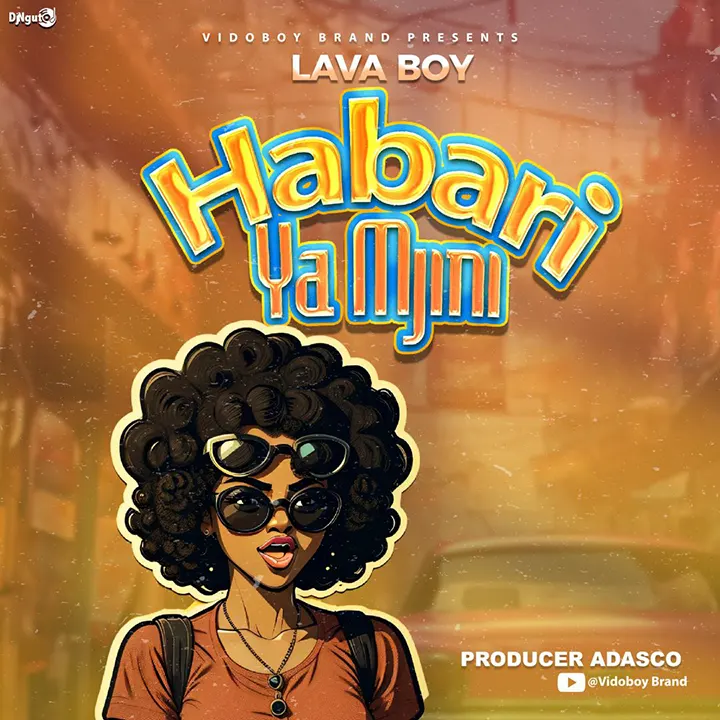 Lava Boy - Habari Ya Mjini Mp3 Download