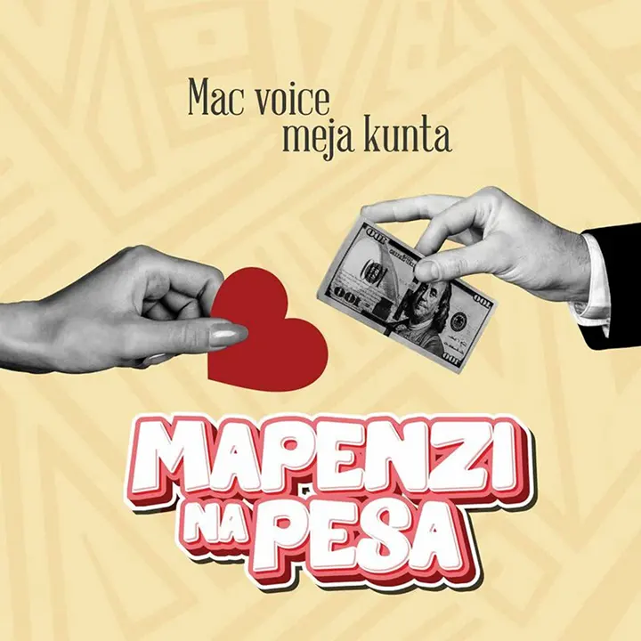 Macvoice ft Meja Kunta - Mapenzi Na Pesa Mp3 Download