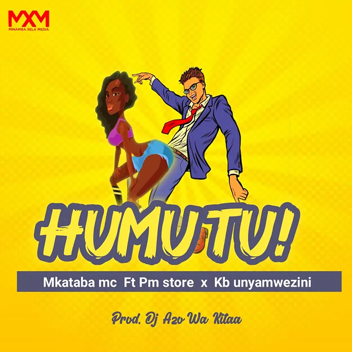 Mkataba Mc ft PM Store x Kb Unyamwezini - Humutu Mp3 Download