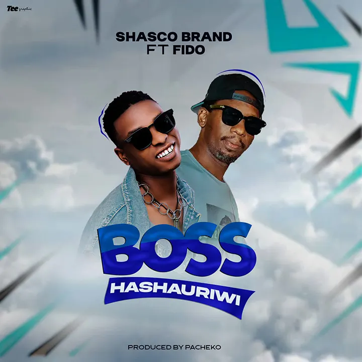 Shasco Brand ft Fido Mgaigai - Boss Hashauriwi Mp3 Download