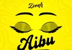 Zorah - Aibu Mp3 Download