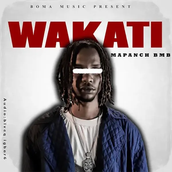 Mapanch BMB - Wakati Mp3 Download