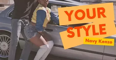 Navy Kenzo - Your Style Mp3 Download