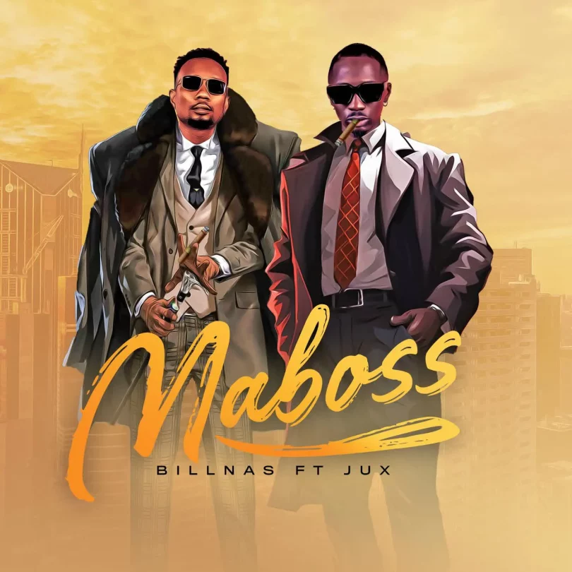 Billnass ft Jux - Maboss Mp3 Download