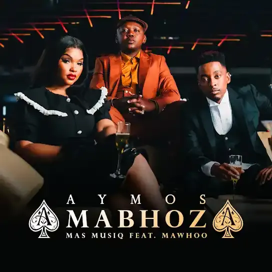 Aymos ft Mas Musiq x MaWhoo - Amabhoza Mp3 Download