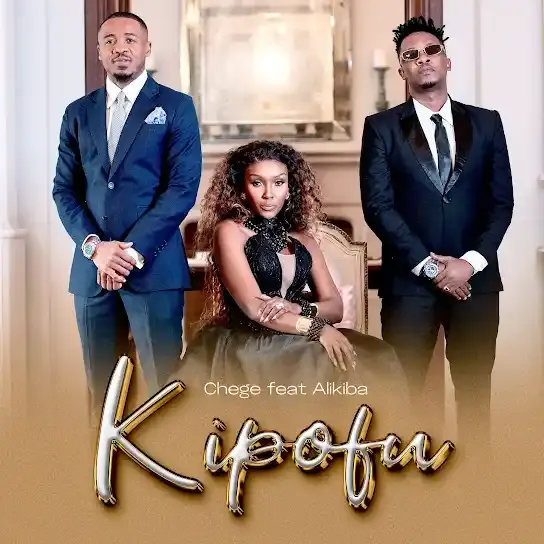 Chege ft Alikiba - Kipofu Mp3 Download