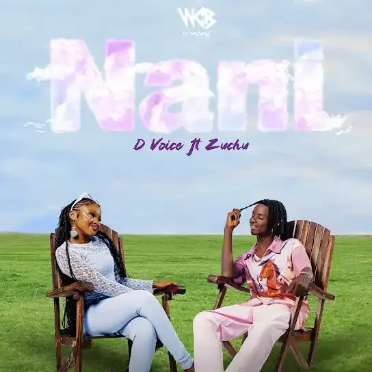 D Voice ft Zuchu - Nani Mp3 Download