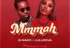 G Nako ft Lulu Diva - Mmmah Mp3 Download