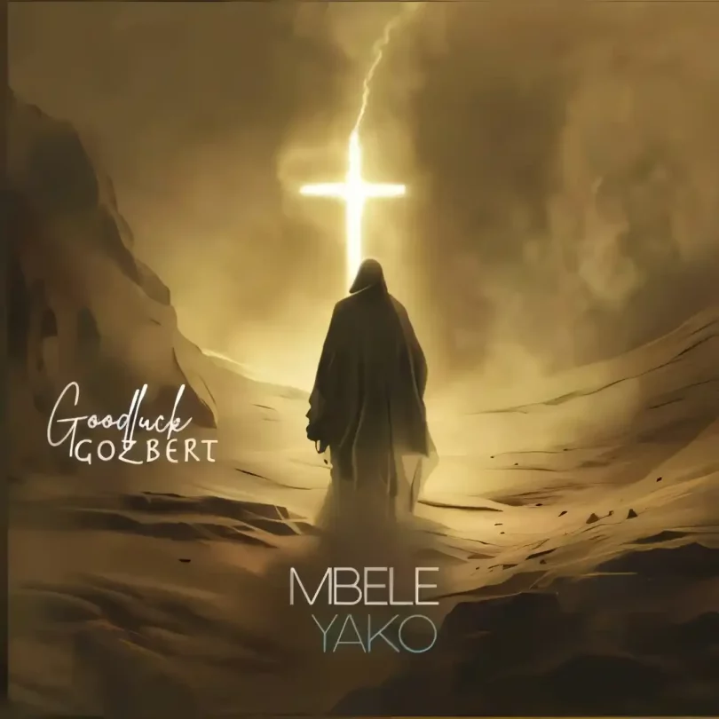 Goodluck Gozbert - Mbele Yako Mp3 Download