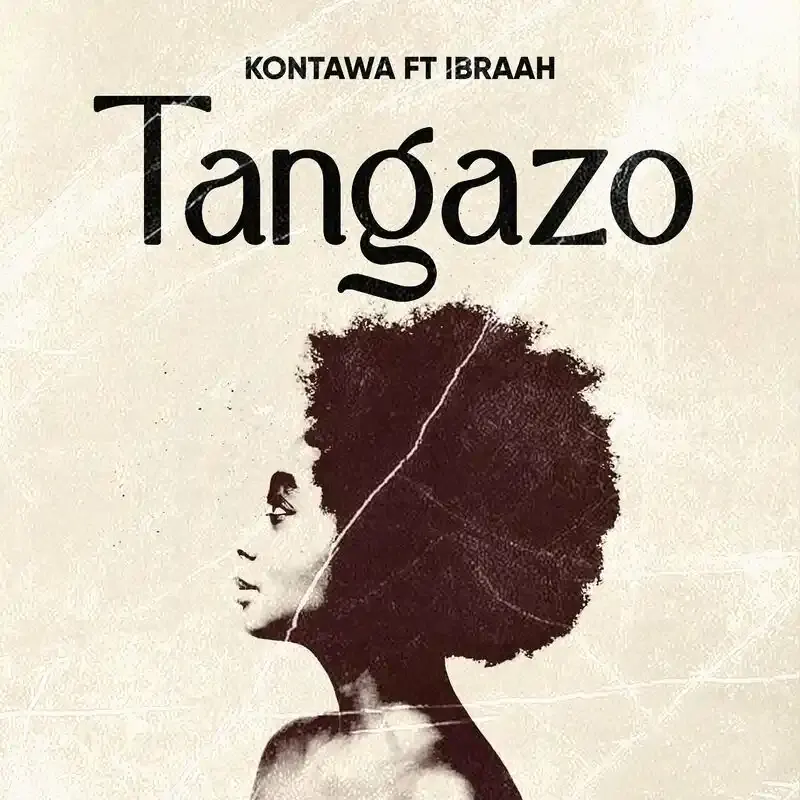 Kontawa ft Ibraah - Tangazo Mp3 Download