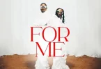 Vanillah ft Barnaba Classic - For Me Mp3 Download