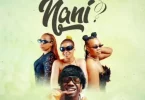 Wamoto Ft Chino Kidd - Nani Mp3 Download