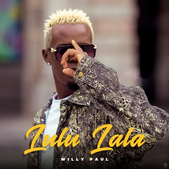 Willy Paul - Lulu Lala Mp3 Download