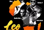 Bien ft Bobby V x King Kanja x Okello Max - Leo Mp3 Download