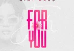 Mimi Mars - For You Mp3 Download