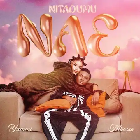 Yammi ft Mbosso - Nitadumu Nae Mp3 Download