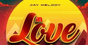 Jay Melody - In Love Mp3 Download