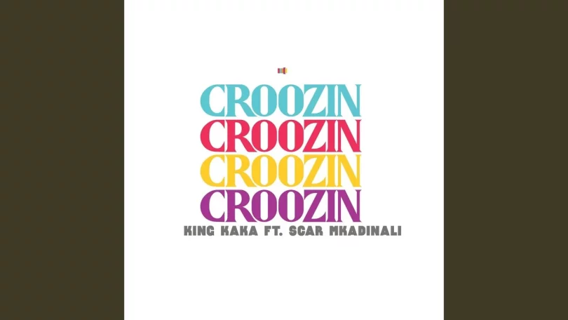 King Kaka ft Scar Mkadinali - Croozin Mp3 Download