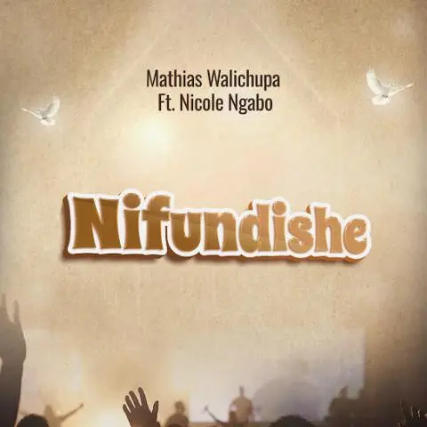 Mathias Walichupa ft Nicole Ngabo - Nifundishe Mp3 Download