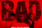 Ssaru ft Tipsy Gee x Masauti - Bad Mp3 Download